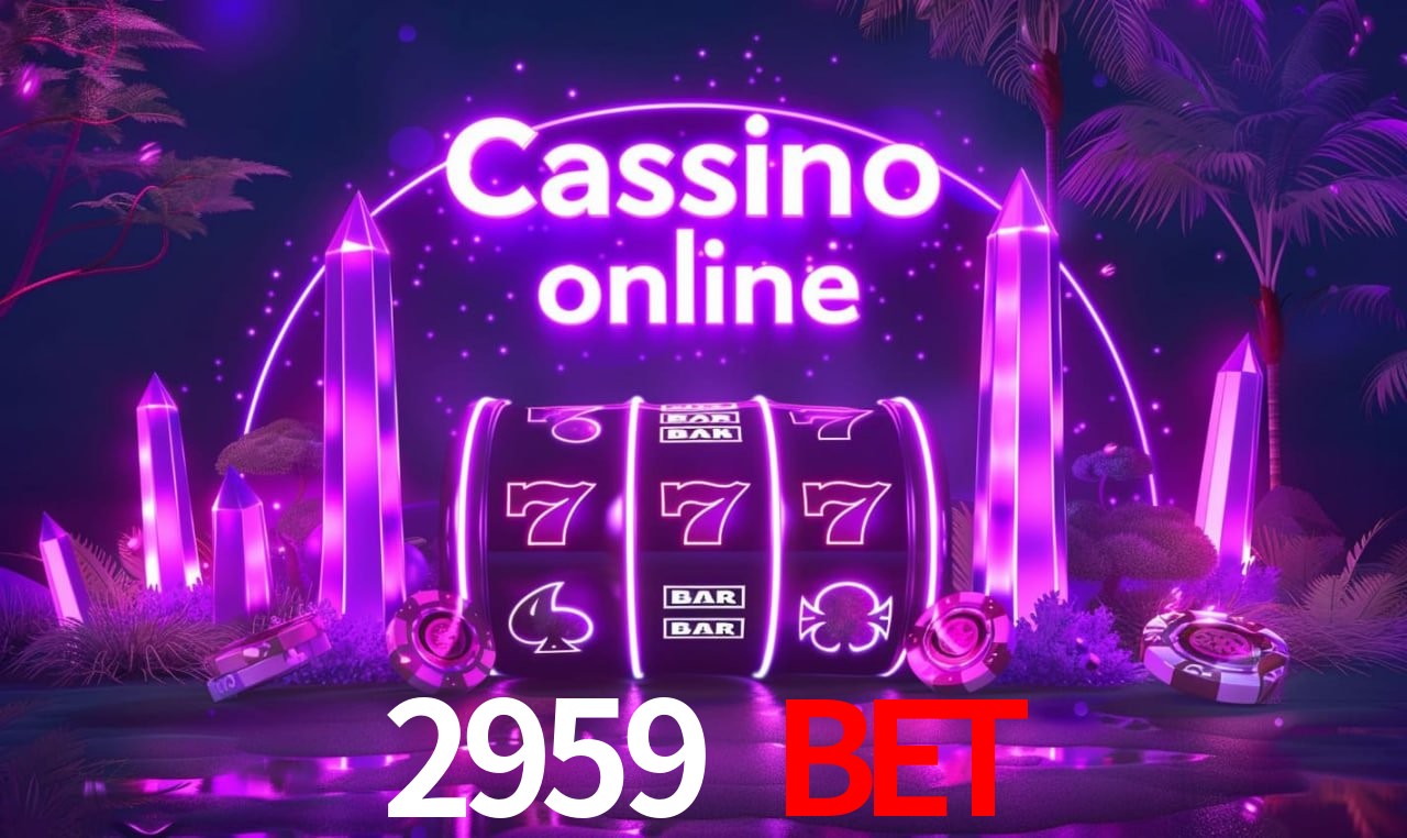 Casino Ao Vivo 2959 bet